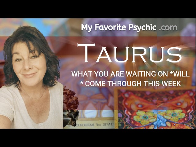TAURUS - WHAT YOU ARE WAITING ON WILL HAPPEN THIS WEEK
