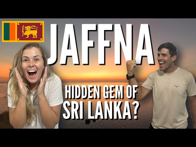 Why does NO ONE talk about JAFFNA - Sri Lanka's most UNDERRATED REGION!