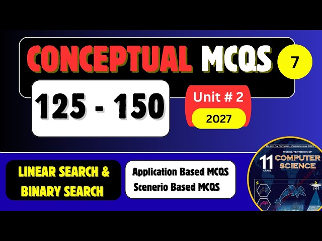 Conceptual Application Based MCQS | Linear and Binary Search | Unit#2 | FBISE NBF 2027 #exam #prep