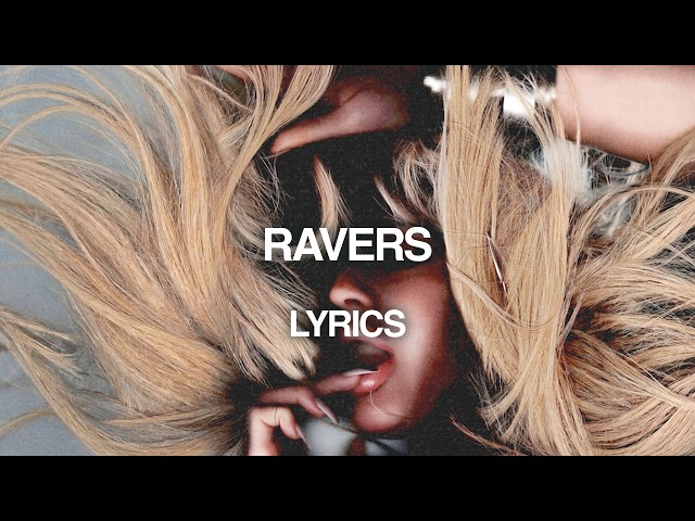 Ellie Goulding - Ravers (Lyric Video)