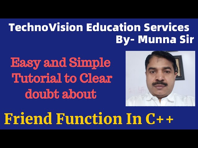 Friend Function In C++(In Simple and Easy Way to clear your doubt)