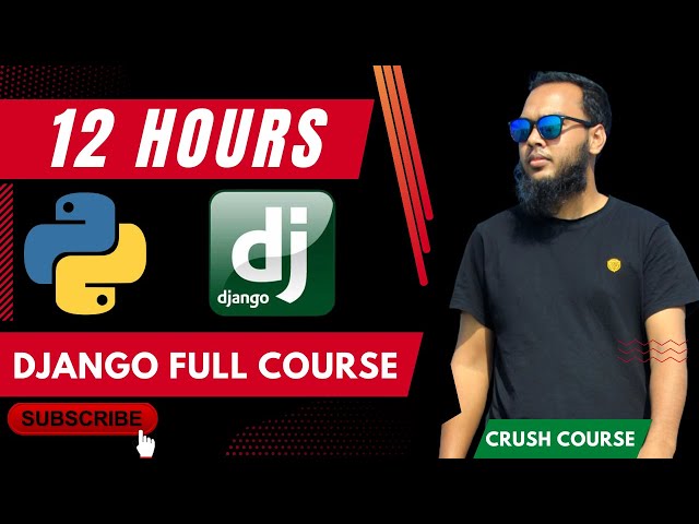 Django Full Course in 12 Hours || Django Bangla Full Course