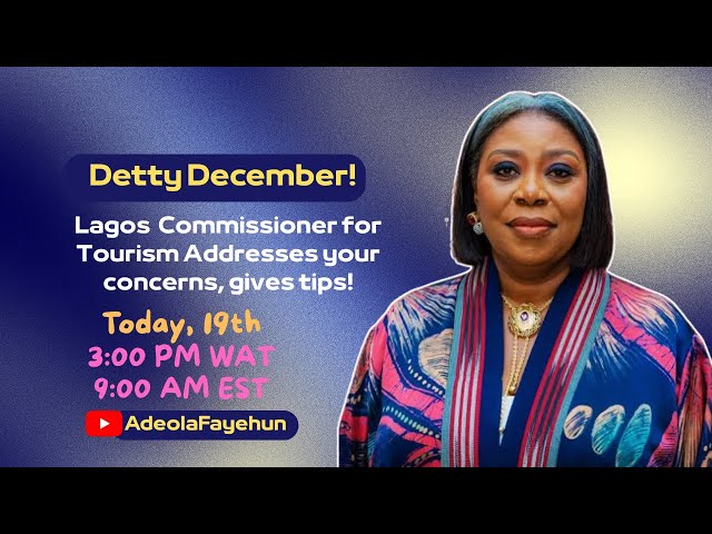 Detty December: Lagos Commission addresses your concerns, gives tips!