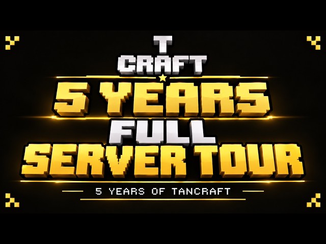 TANCRAFT 5TH ANNIVERSARY FULL SERVER TOUR! PART 2