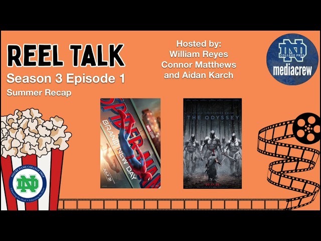 Reel Talk Season 3 Episode 1 - Summer Recap