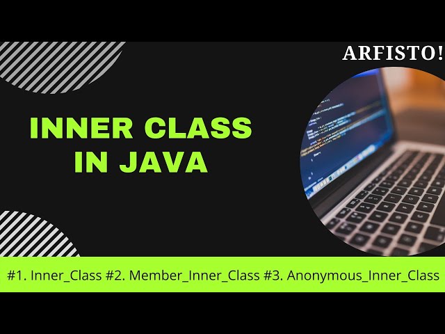 #7.1 Java Tutorial | Inner Class