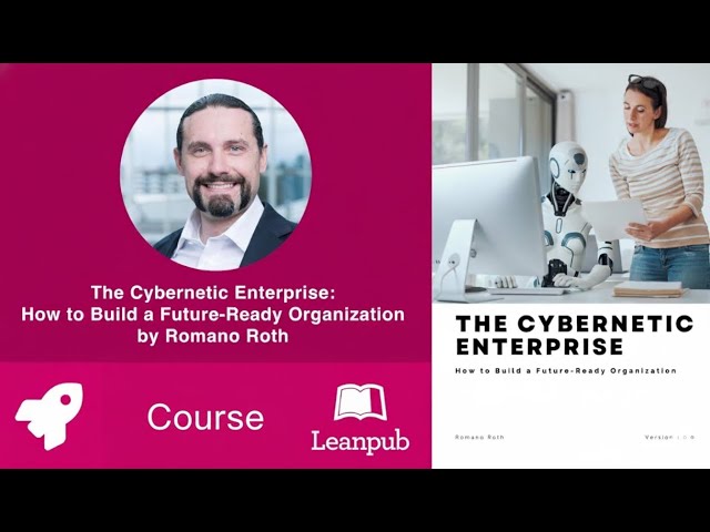 Launching the Course "The Cybernetic Enterprise: How to Build a Future-Ready Organization"