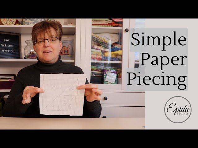 Introduction to Simple Paper Piecing.