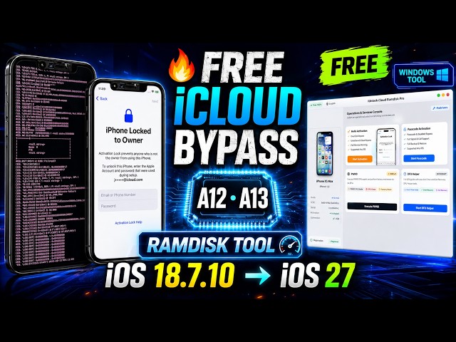 🔥 A12/A13 iCloud Bypass FREE  Ramdisk Tool | iOS 18.7.10 – iOS 27 iCloud Unlock Tool |