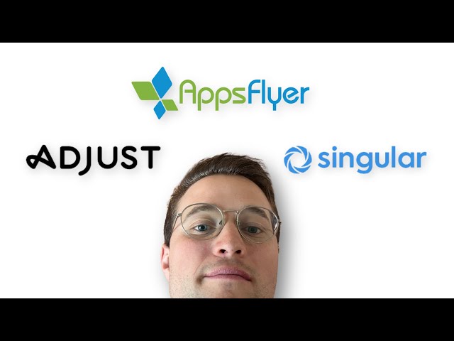 Which MMP is the best? (AppsFlyer vs Adjust vs Singular)