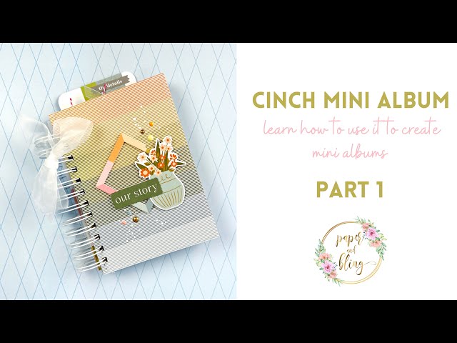 Let's learn how to make a mini album using the Cinch tool- Part 1