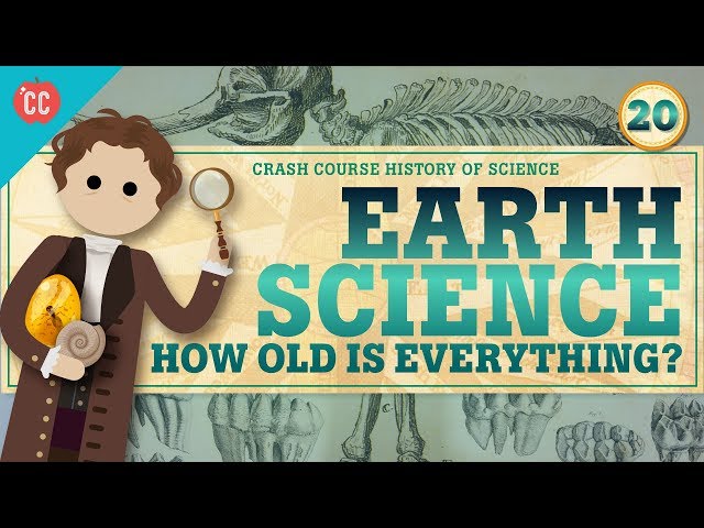 Earth Science: Crash Course History of Science #20