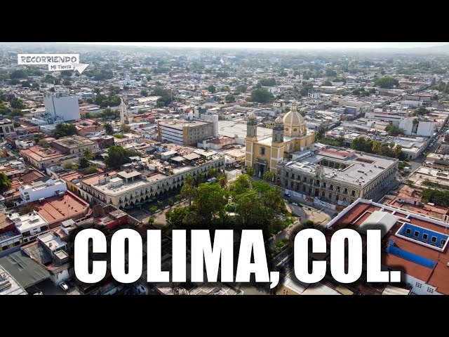 Colima 2023 | La Ciudad de las Palmeras