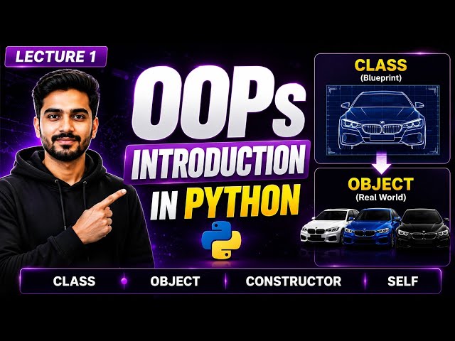 Lecture 1:  Python OOPs Introduction in Hindi | Class & Object Explained with Real World Examples