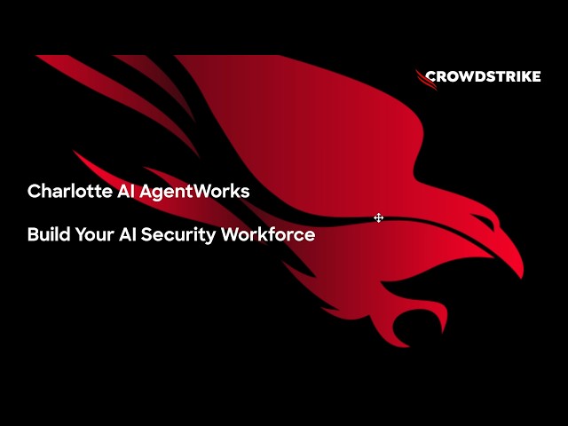Charlotte AI AgentWorks: Build Your Security Workforce