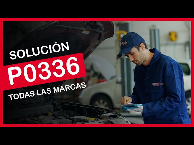 P0336 ✅ SÍNTOMAS Y SOLUCIÓN CORRECTA ✅ - Código de falla OBD2