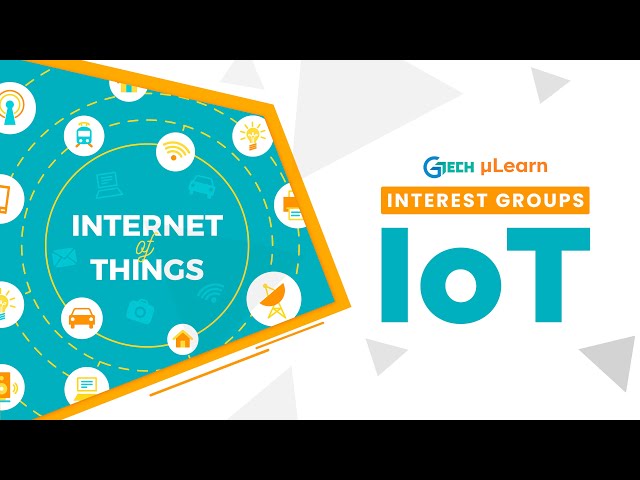 IoT Interest Groups | µLearn