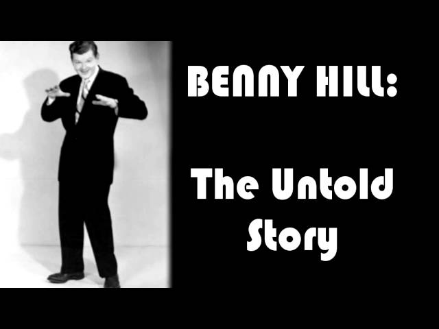 Benny Hill: The Untold Story (2009 BBC Radio Documentary)