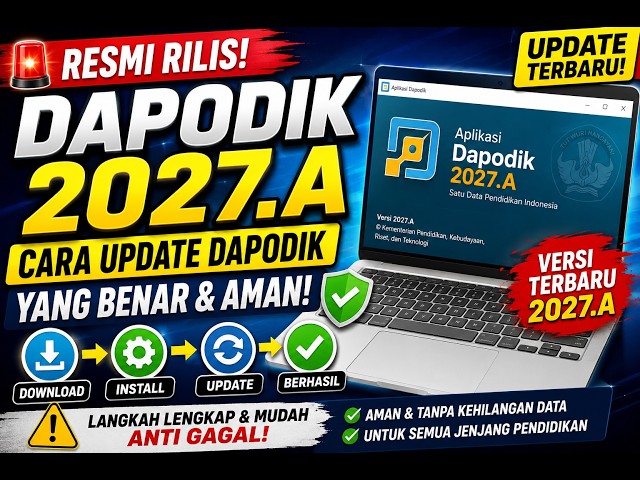 DAPODIK 2027.A RESMI RILIS! Cara Update Dapodik 2027.A yang Benar & Aman