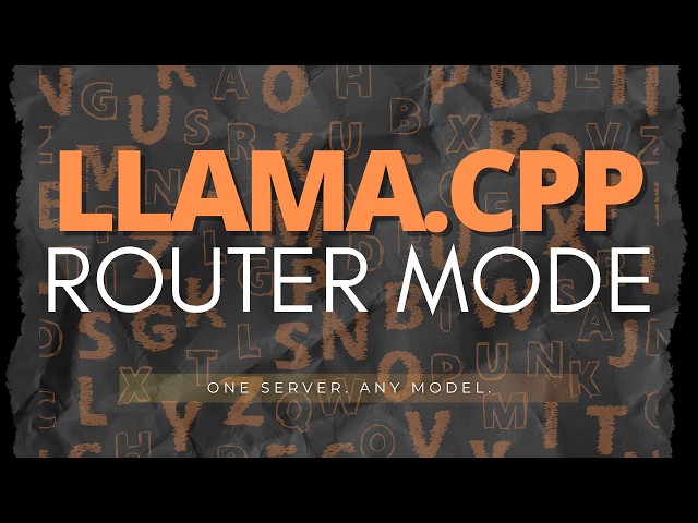 Llama.cpp Router Mode: Switch Models Instantly: Hands-on Local Demo