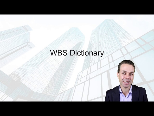 The Work Breakdown Structure Dictionary (WBS) - Key Concepts from the PMBOK