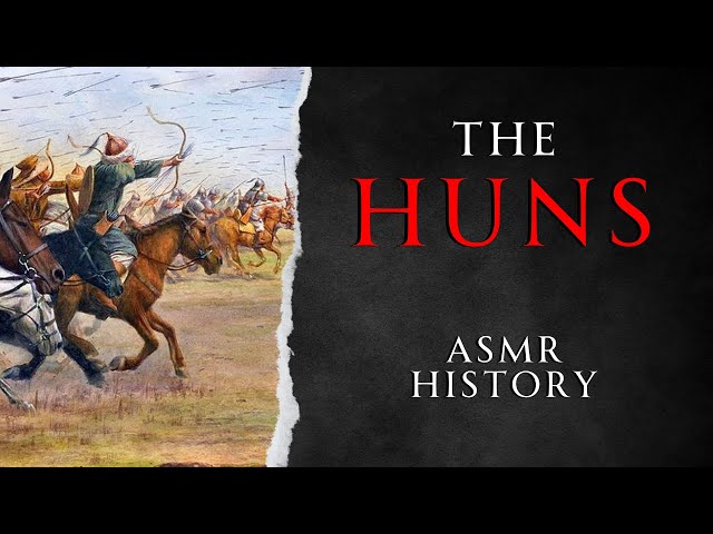 The History and Culture of the Huns | Before Atilla | ASMR History Learning