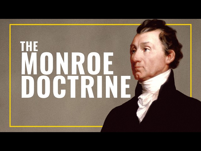 The Monroe Doctrine