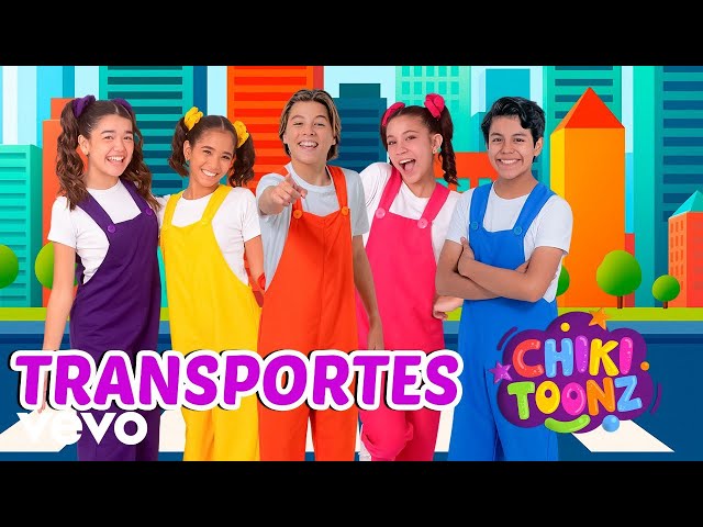 Chiki Toonz - Transportes
