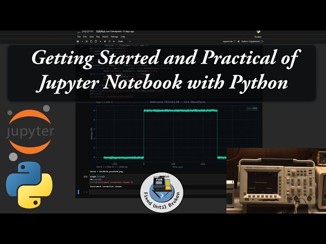 Getting Started and Practical of Jupyter Notebook with Python