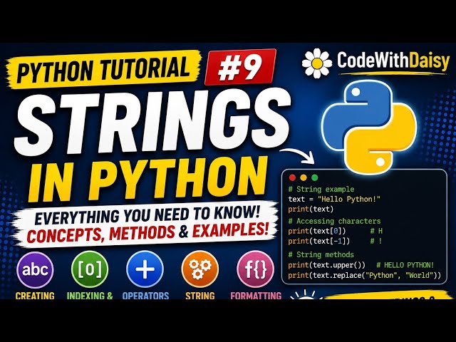 Python Tutorial #9 | Strings in Python Explained for Beginners