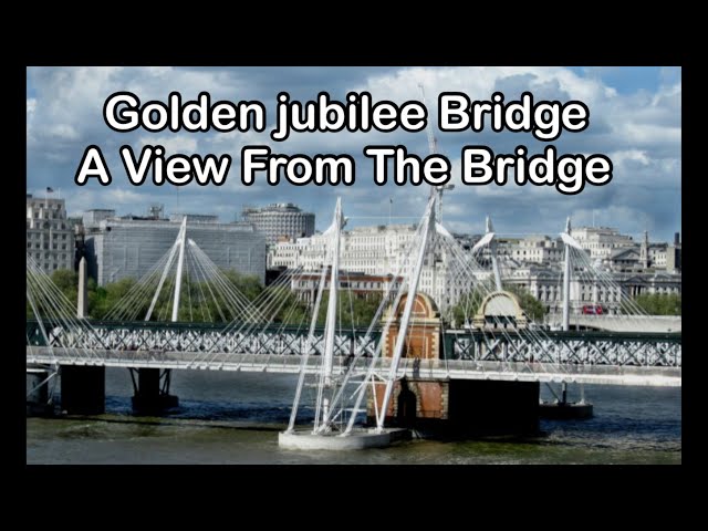 Golden Jubilee Bridge - A View From The Bridge