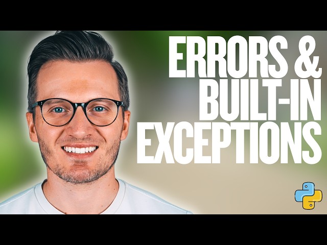 Python Day 125: Understanding Python Errors and Built In Exceptions