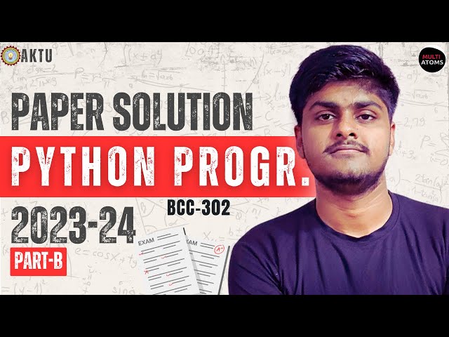 Python Aktu | Python Programming Aktu Paper Solution | 2023-24 | Sec-C Aktu exam #aktu #python #exam