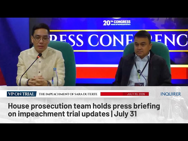 LIVE: House prosecution team holds press briefing on impeachment trial updates | July 31