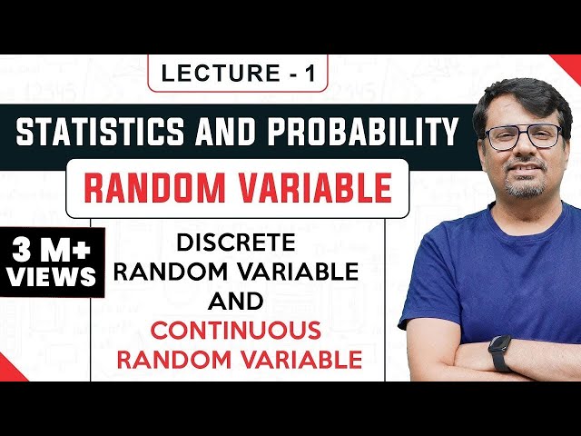 Statistics And Probability | Overview Of Random Variable & Probability Distribution