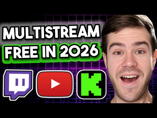 Multistream to Twitch, YouTube & Kick — The Easy Method (2026)