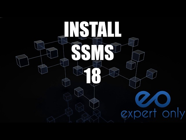 Install SQL Server Management Studio - SSMS 18