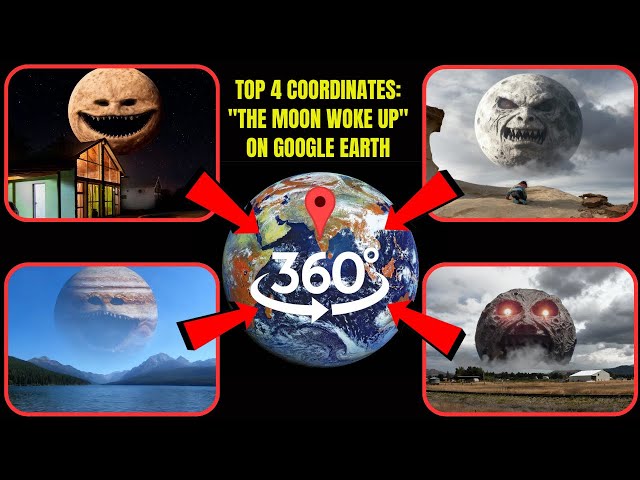 VR 360° - Top 4 Coordinates: "The Moon Woke Up" on Google Earth!