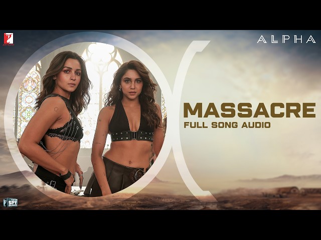 Massacre | Full Song Audio | ALPHA | Rohansh & Abeer | Shilpa Rao, Jonita Gandhi | Kausar Munir