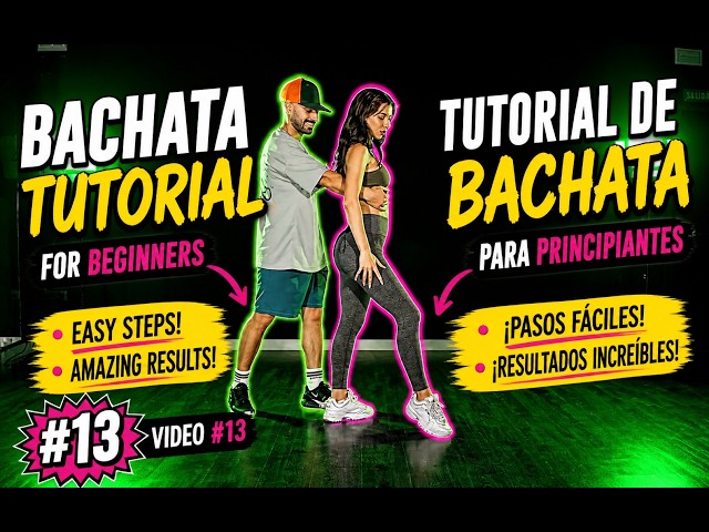 Bachata Tutorial Principiantes | Beginner 13