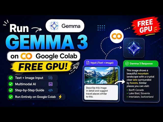 Run Google Gemma 3 on FREE Google Colab GPU | Multimodal AI (Text + Image) Tutorial 🚀