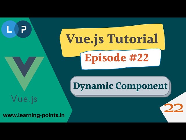 Dynamic Component | Vue js Component Concept |  Complete Vue JS course | Learning Points