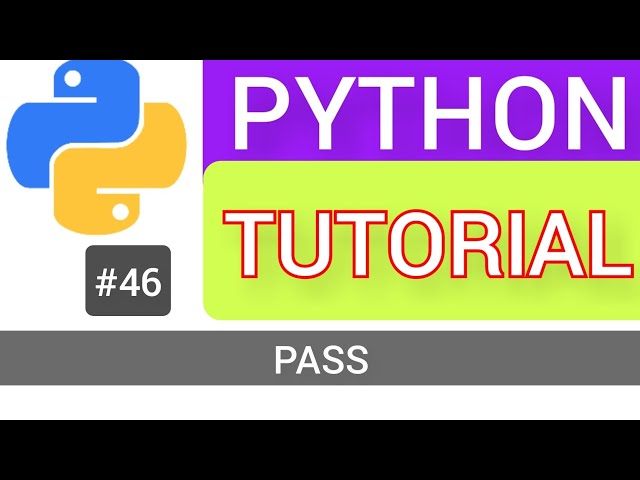 Pass in Python Programming Language Tutorial