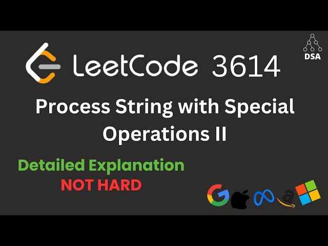Process String with Special Operations II 🔥 Leetcode 3614 | Optimal Java Solution + Dry Run
