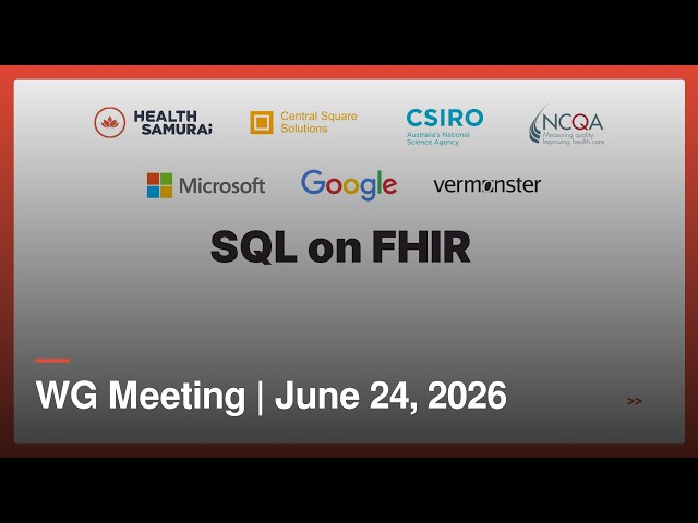 SQL on FHIR WG Meeting | June 24 2026