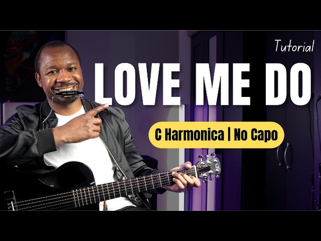 How to Play Love Me Do - Guitar + Harmonica Lesson