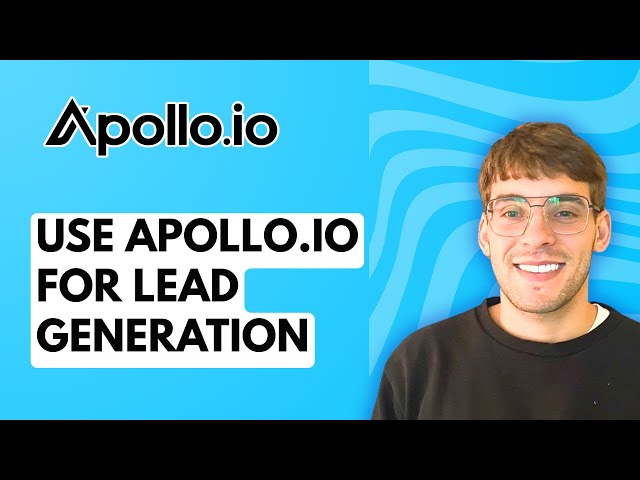 How to Use Apollo.io for Lead Generation [2026 Full Guide]