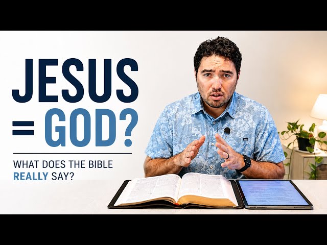 Does the Bible REALLY say Jesus is God?