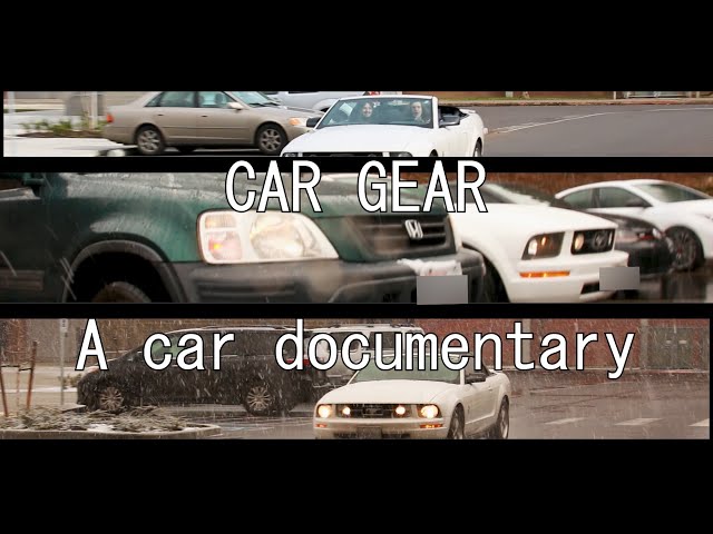 Car gear: A car documentary