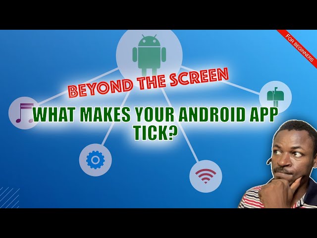 The SECRET INGREDIENTS Behind Android Apps - Beginners Tutorial